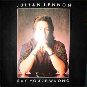 Julian Lennon - Say You're Wrong download flac mp3