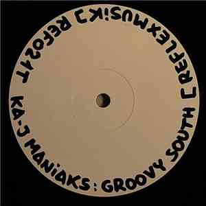 Ka-J Maniaks - Groovy South download flac mp3