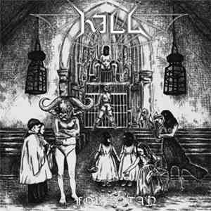 Kill  - For Satan download flac mp3