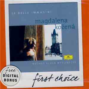 Magdalena Kožená - Mozart • Gluck • Mysliveček - Le Belle Immagini download flac mp3