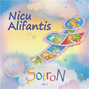 Nicu Alifantis - Șotron Vol. I download flac mp3
