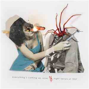 Night Terrors Of 1927 - Everything’s Coming Up Roses download flac mp3