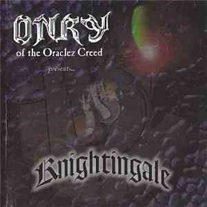 Onry Of The Oraclez Creed - Knightingale download flac mp3