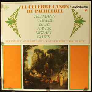 Pachelbel / Telemann / Vivaldi / Isaac / Haydn / Mozart / Gluck – Orquesta De Camara "Pro Arte" De Munich, Kurt Redel - El Celebre Canon De Pachelbel download flac mp3