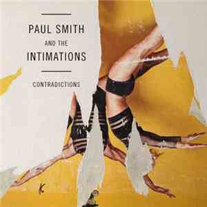 Paul Smith And The Intimations - Contradictions download flac mp3