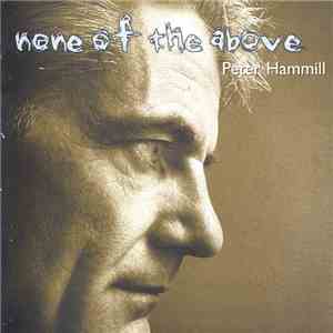 Peter Hammill - None Of The Above download flac mp3
