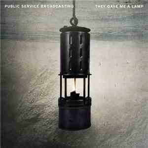 Public Service Broadcasting - They Gave Me A Lamp (Plaid Remix) download flac mp3