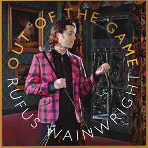 Rufus Wainwright - Out Of The Game download flac mp3