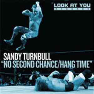 Sandy Turnbull - No Second Chance / Hang Time download flac mp3