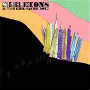 Skeletons & The Girl-Faced Boys - Git download flac mp3
