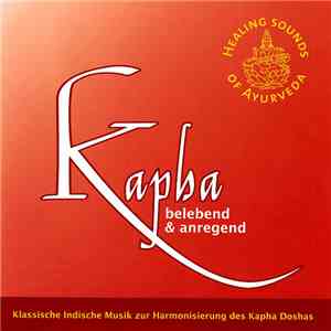 Tejendra Majumdar - Healing Sounds Of Ayurveda - Kapha Belebend & Anregend download flac mp3