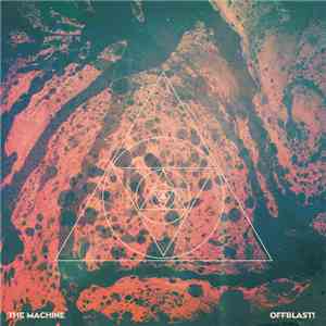 The Machine  - Offblast! download flac mp3