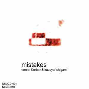 Tomas Korber & Kazuya Ishigami - Mistakes download flac mp3