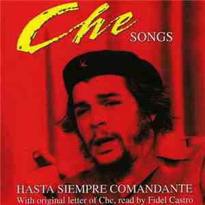 Various - Che Songs - Hasta Siempre Comandante download flac mp3