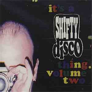 Various - It's A Shifty Disco Thing - Volume Two download flac mp3