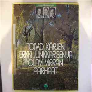 Various - Toivo Kärjen, Erkki Junkkarisen Ja Olavi Virran Parhaat download flac mp3