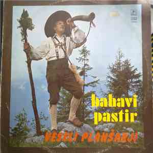 Veseli Planšarji - Bahavi Pastir download flac mp3