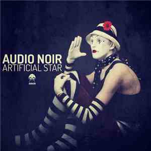 Audio Noir - Artificial Star download flac mp3