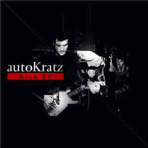 autoKratz Featuring Andrew Innes - Kick EP download flac mp3