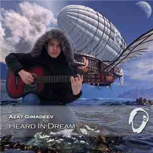 Azat Gimadeev - Heard In Dream flac mp3 download