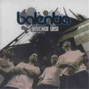 Balentia - Bisendi Disi download flac mp3