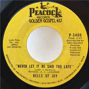 Bells Of Joy - Never Let It Be Said Too Late download flac mp3