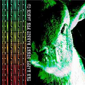 Ben Sinister - The Happy Bunny Rabbit Fun Dance CD download flac mp3