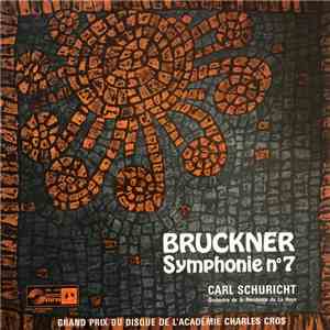 Bruckner - Carl Schuricht, Orchestre De La Résidence De La Haye - Symphonie N°7 download flac mp3