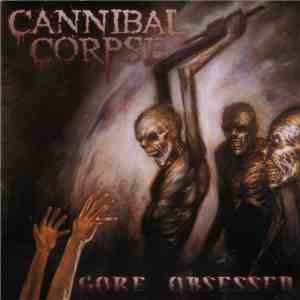 Cannibal Corpse - Gore Obsessed download flac mp3