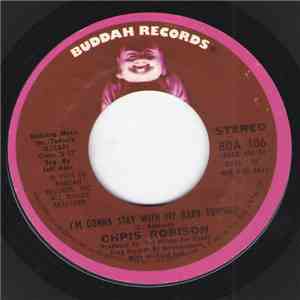 Chris Robison - I'm Gonna Stay With My Baby Tonight download flac mp3