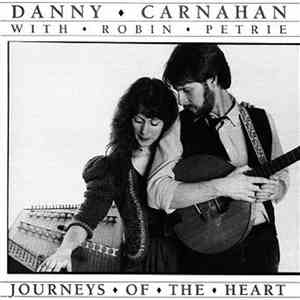 Danny Carnahan With Robin Petrie - Journeys Of The Heart download flac mp3