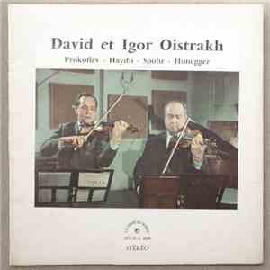 David Oistrakh & Igor Oistrakh - Prokofiev, Haydn, Spohr & Honegger - Sonate Op. 56 / Duo En Si Bémol Majeur / Duetto II En Ré Majeur / Sonatine download flac mp3