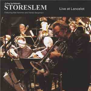 Erling Wicklund's Storeslem Featuring Atle Hammer And Harald Bergersen - Live At Lancelot download flac mp3