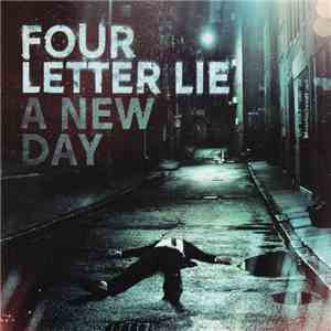 Four Letter Lie - A New Day download flac mp3