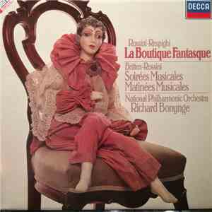 Gioacchino Rossini - La Boutique Fantasque - Soirèes Musicales - Matinèes Musicales download flac mp3