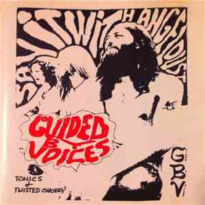 Guided By Voices - Tonics And Twisted Chasers download flac mp3