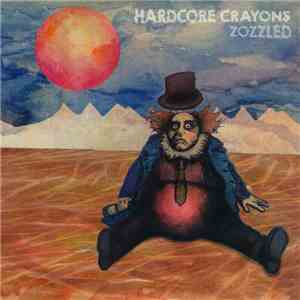 Hardcore Crayons - Zozzled download flac mp3
