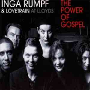Inga Rumpf & Lovetrain - At Lloyds: The Power Of Gospel download flac mp3