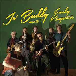 Jo' Buddy Meets Funky Kingstone - Jo' Buddy Meets Funky Kingstone download flac mp3