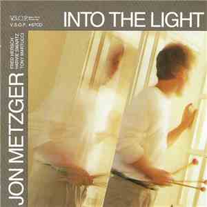Jon Metzger Quartet - Into The LIght download flac mp3