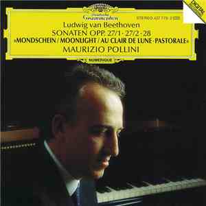 Ludwig van Beethoven, Maurizio Pollini - Sonaten Opp. 27/1・27/2・28 »Mondschein/Moonlight/Au Clair De Lune・Pastorale« download flac mp3