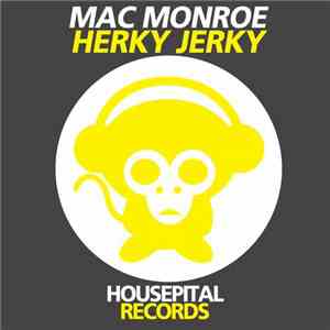 Mac Monroe - Herky Jerky download flac mp3