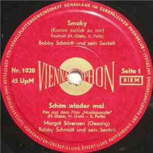 Margrit Sörensen - Bobby Schmidt Und Sein Sextett - Smoky / Schon Wieder Mal / Hernando's Highway / Chocolata download flac mp3
