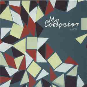 My Computer - No CV download flac mp3
