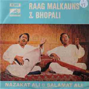 Nazakat Ali, Salamat Ali - Raag Malkauns & Bhopali download flac mp3