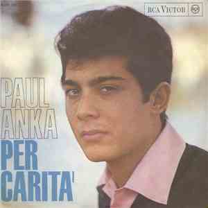 Paul Anka - Per Carità / La Pineta download flac mp3