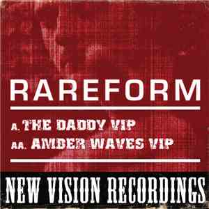 Rareform - The Daddy (VIP) / Amber Waves (VIP) download flac mp3