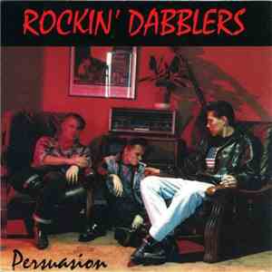Rockin' Dabblers - She Don't Trust Me / Persuasion download flac mp3