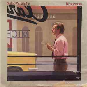 Sadao Watanabe - Rendezvous download flac mp3