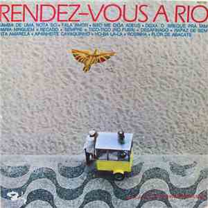 Sivuca Et Ses Rythmes Brésiliens - Rendez-Vous A Rio download flac mp3
